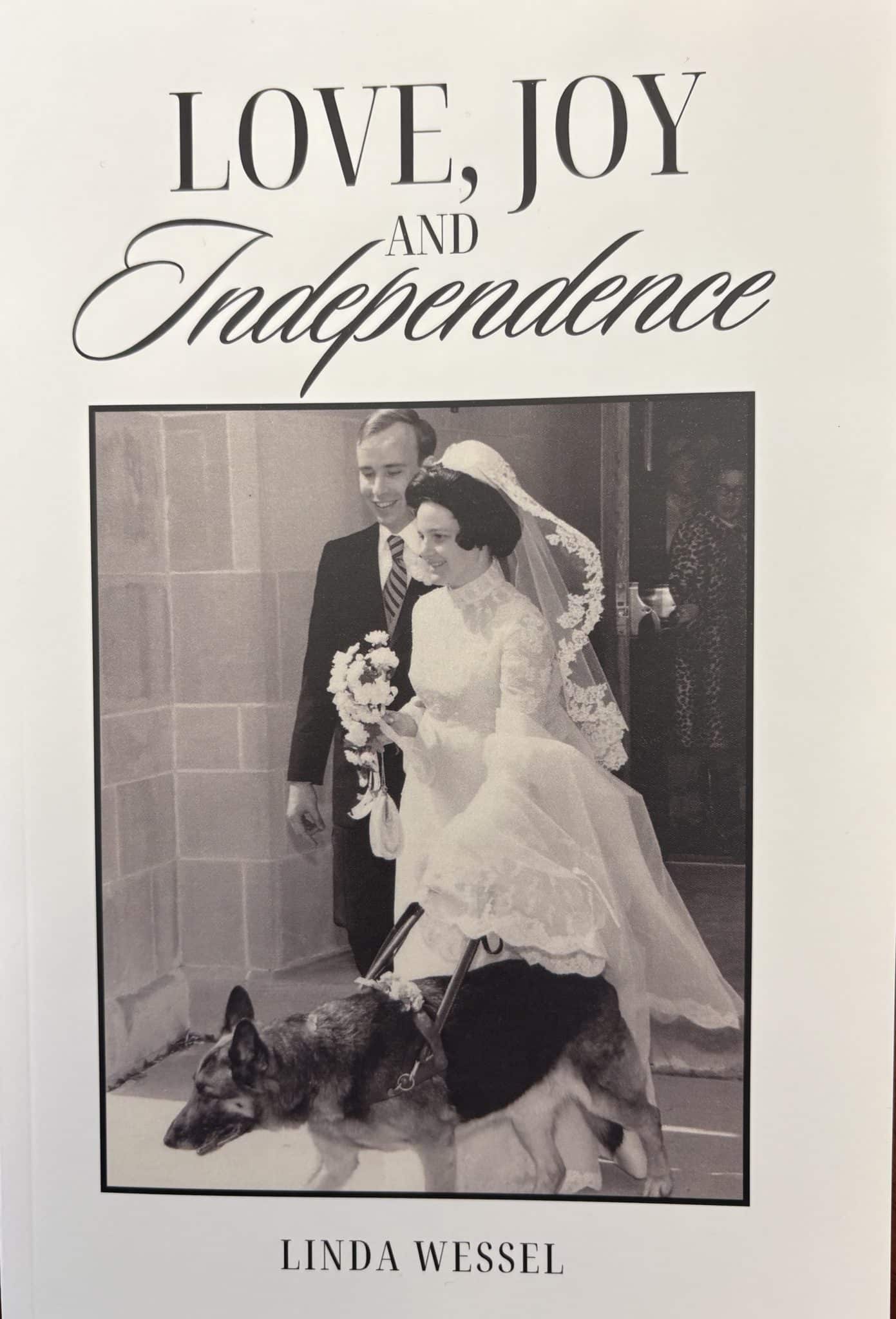 cover of linda wessels book love joy and independence ft image from her wedding leaving the church holding the harness of her guide dog